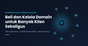 Beli dan Kelola Domain untuk Banyak Klien Sekaligus
